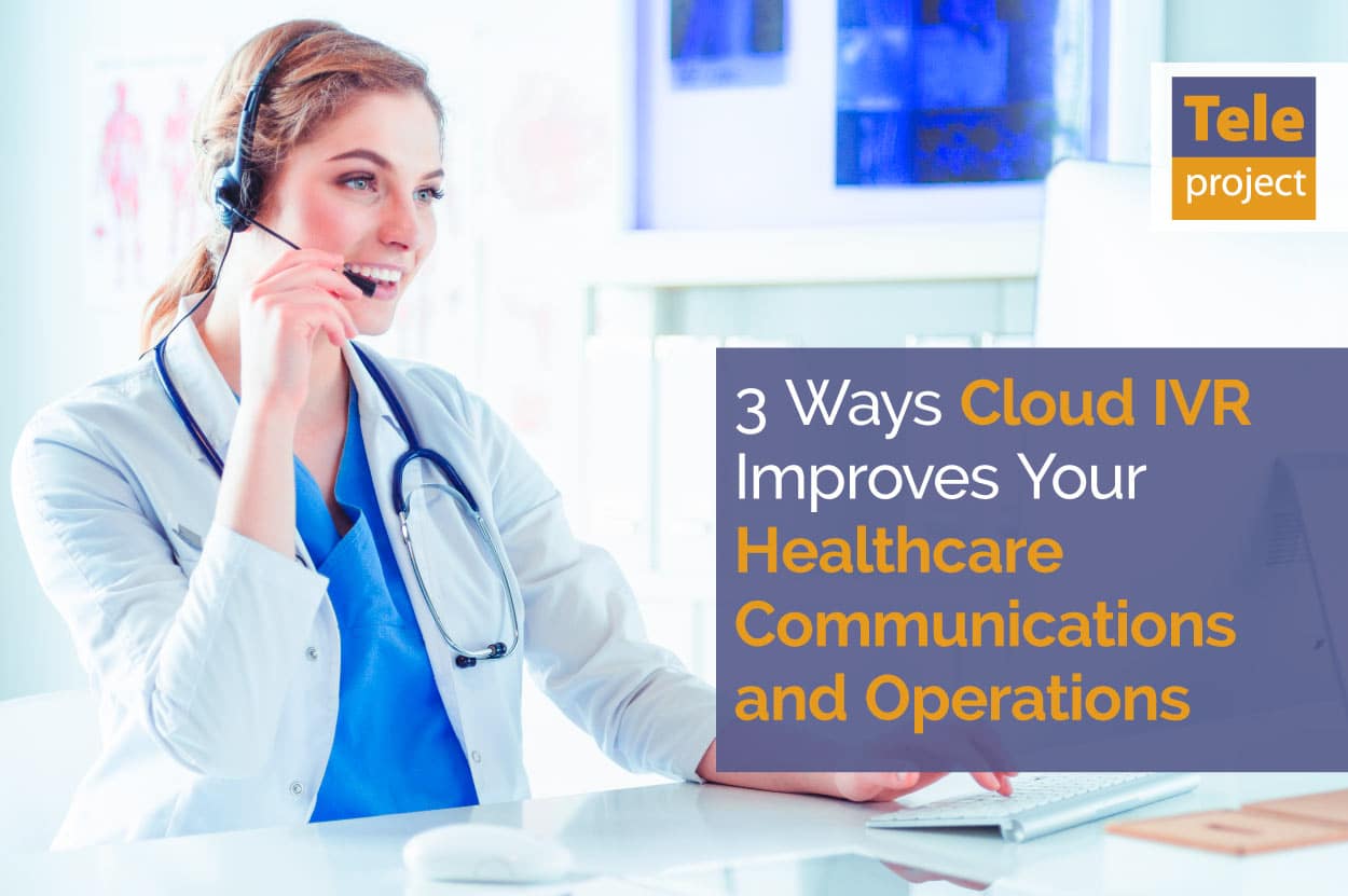 Cloud IVR for healthcare